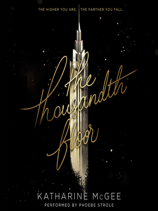 Title details for The Thousandth Floor by Katharine McGee - Wait list